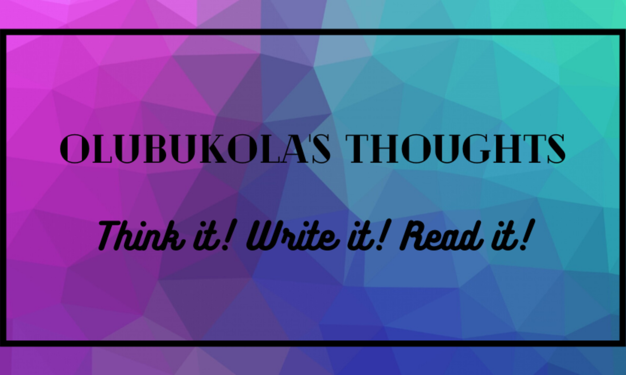 Olubukola's Thoughts